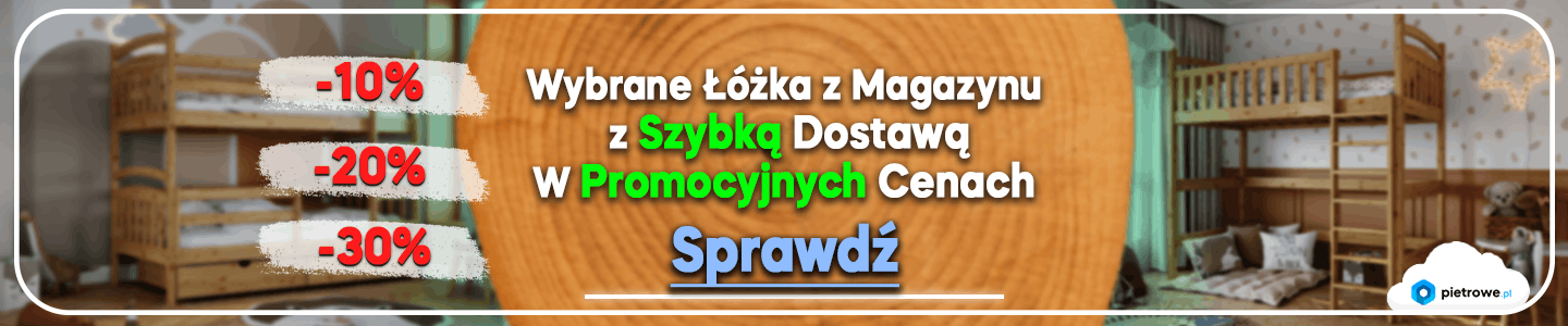 Łóżko piętrowe - nowy mebel w Twoim domu